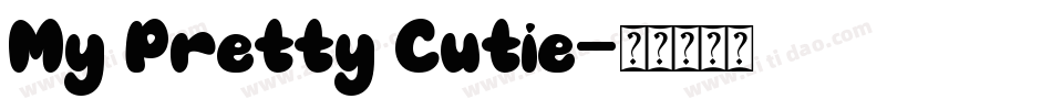 My Pretty Cutie字体转换